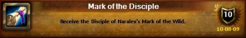 Mark of the Disciple - Receive the Discipe of Naralex's Mark of the Wild.